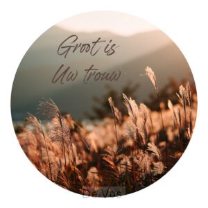 Muurcirkel Groot is Uw trouw