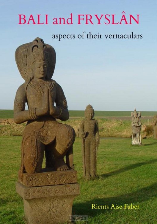 Bali and Fryslân: aspects of their vernaculars