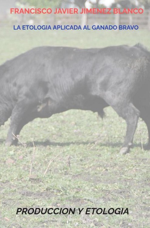 LA ETOLOGIA APLICADA AL GANADO BRAVO