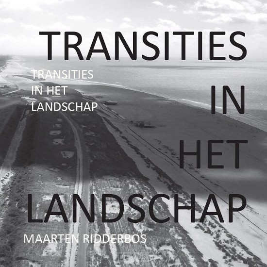 TRANSITIES IN HET LANDSCHAP