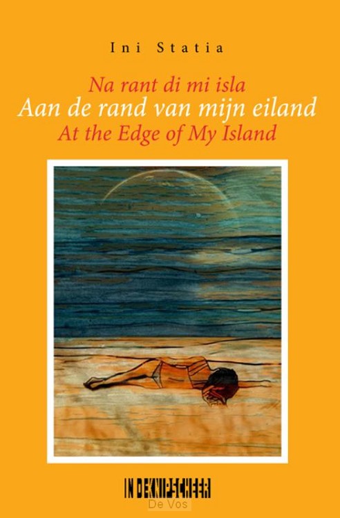 Aan de rand van mijn eiland /Na rant di mi isla /At the edge of my island