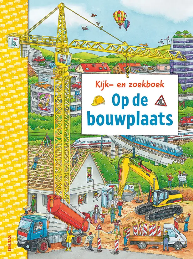 Kijk-en zoekboek, Op de bouwplaats