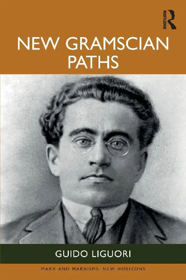 New Gramscian Paths