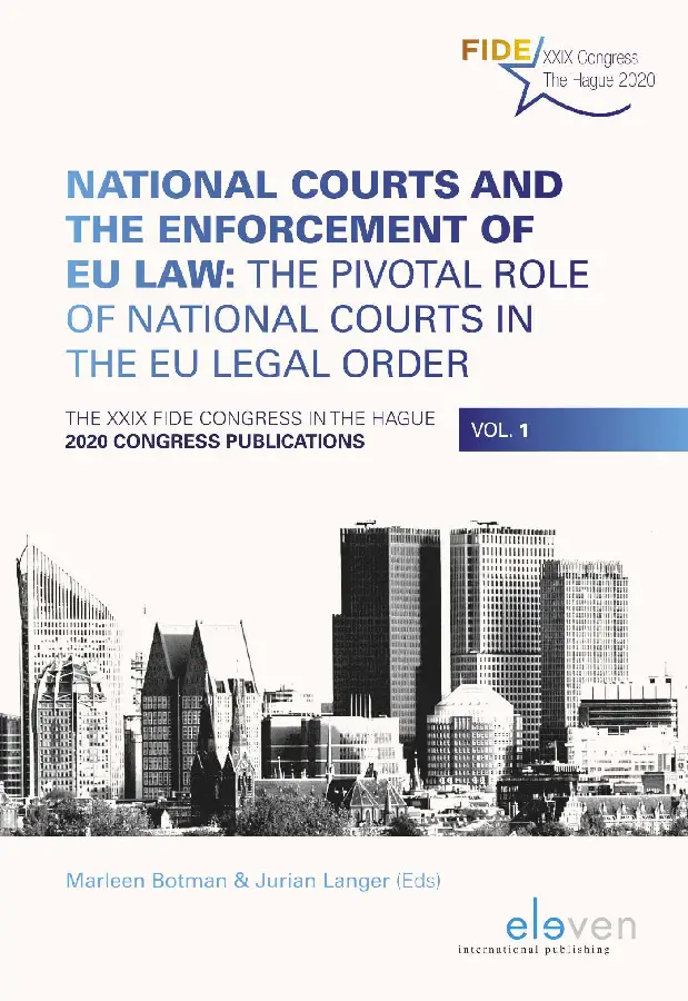 National Courts and the Enforcement of EU Law: The Pivotal Role of National Courts in the EU Legal Order