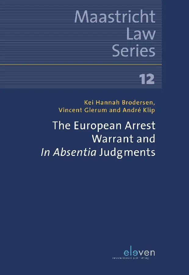 The European Arrest Warrant and In Absentia Judgements