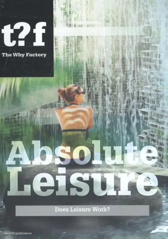 Absolute leisure