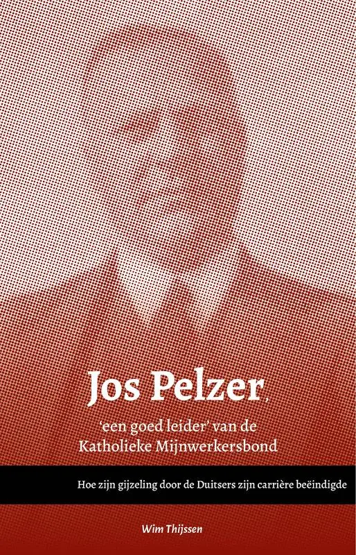 Jos Pelzer, 'een goed leider' van de Katholieke Mijnwerkersbond