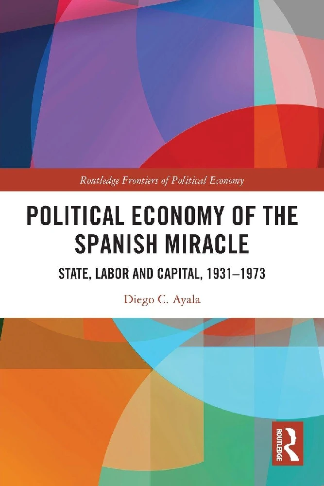 Political Economy of the Spanish Miracle