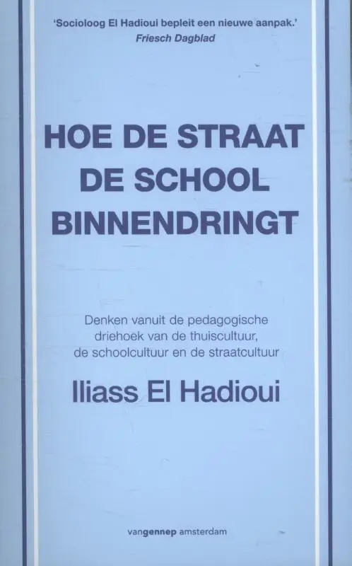 Hoe de straat de school binnendringt