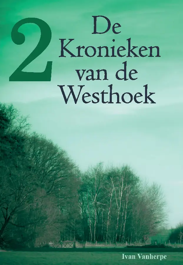 De Kronieken van de Westhoek / 2