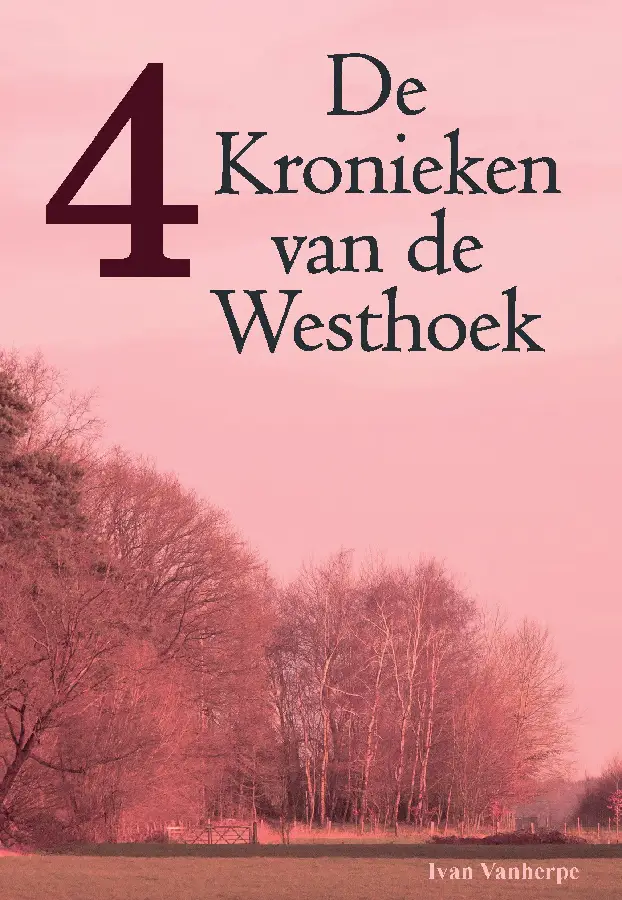 De Kronieken van de Westhoek / 4