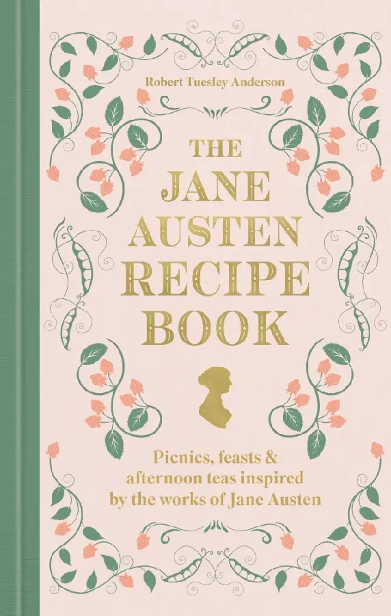 The Jane Austen Recipe Book