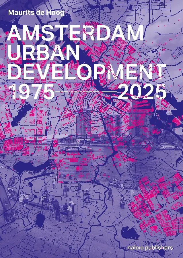 Amsterdam Urban Development 1975-2025