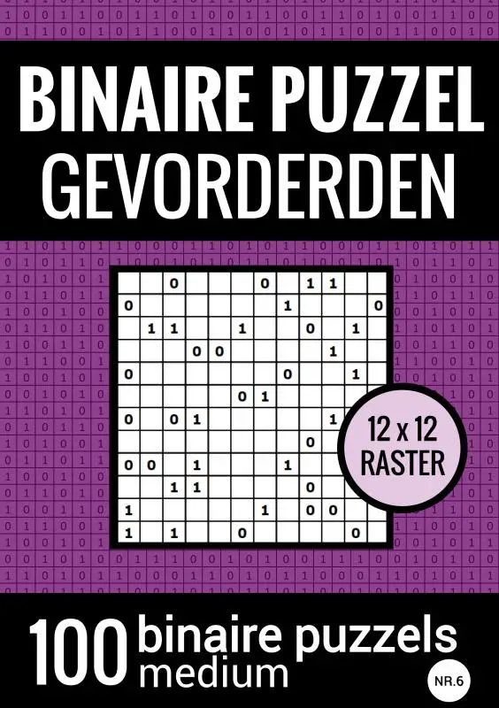 Binaire Puzzel Medium voor Gevorderden - Puzzelboek met 100 Binairo's - NR.6