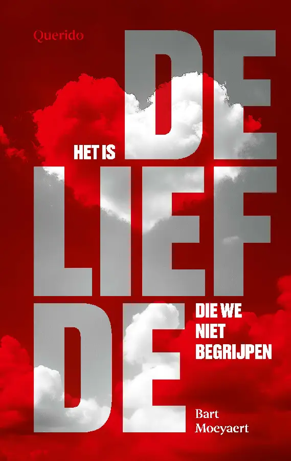 Het is de liefde die we niet begrijpen