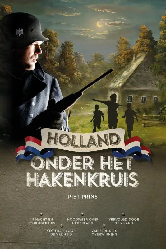 Holland onder het hakenkruis + in nacht