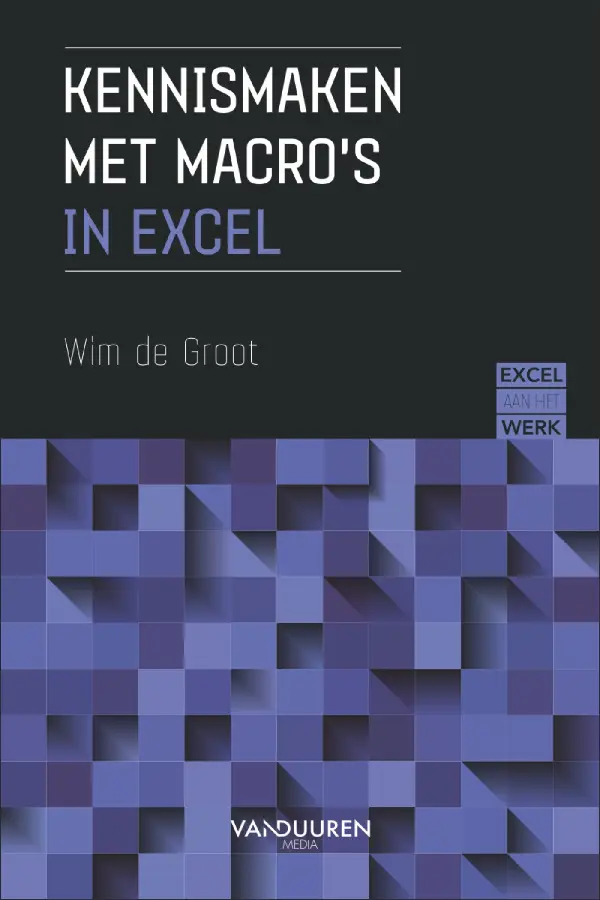 Excel aan het werk: Kennismaken met macro's