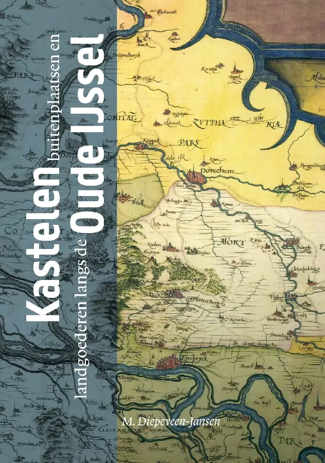 Kastelen, buitenplaatsen en landgoederen langs de Oude IJssel