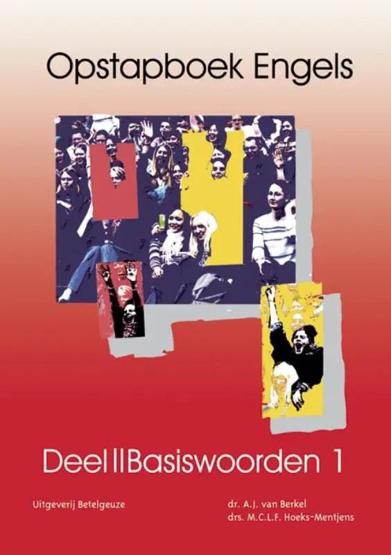 Opstapboek Engels / Basiswoorden I