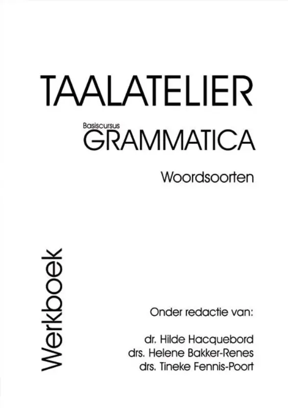 Woordsoorten basiscursus grammatica / Taalatelier / Werkboek