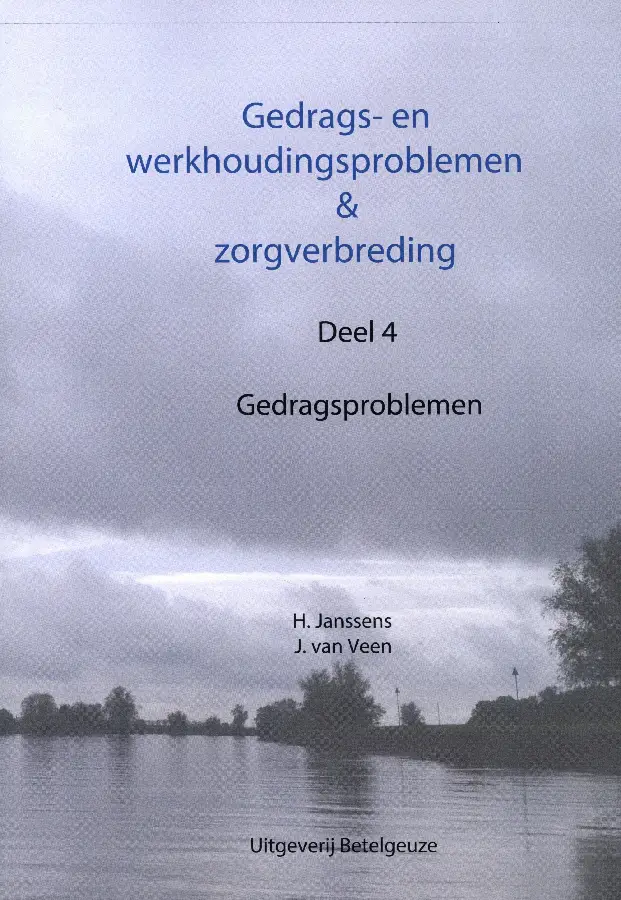 Gedrags en werkhoudingsproblemen en zorgverbreding / 4 gedragsproblemen