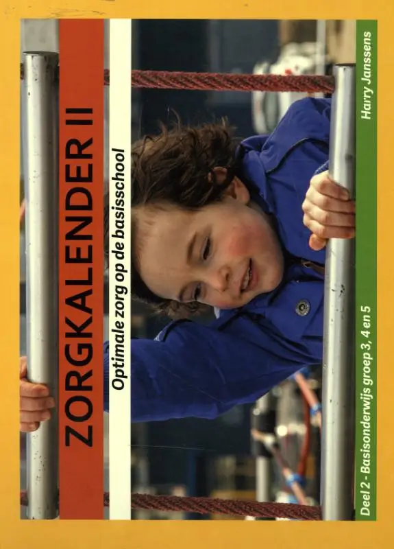 Zorgkalender II / Deel 2 Basisonderwijs Groep 3, 4 en 5