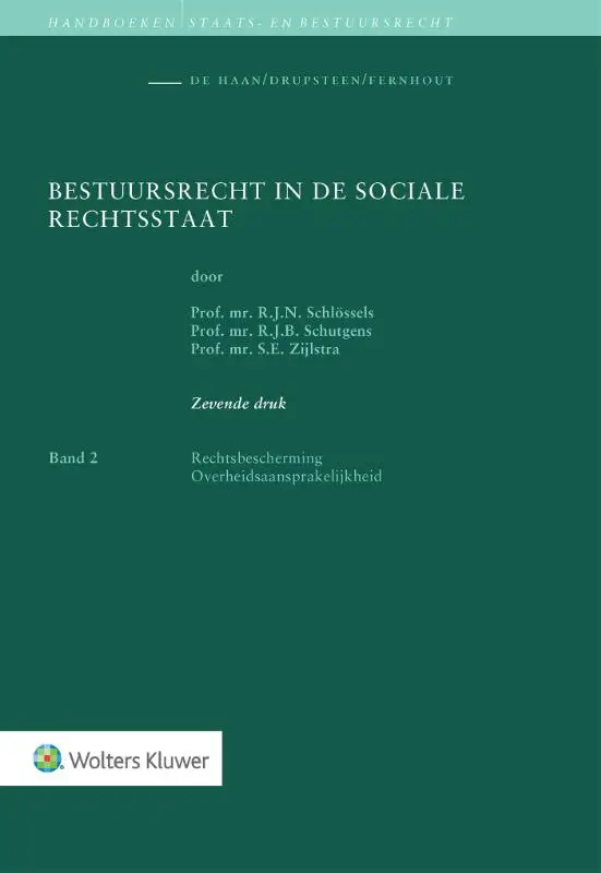 Bestuursrecht in de sociale rechtsstaat / 2. Rechtsbescherming/Overheidsaansprakelijkheid