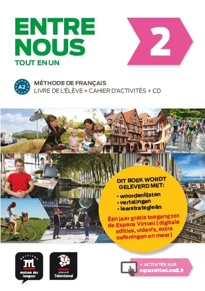A2 / Entre nous 2 - Tout en un - Version Talenland / Livre de l'élève + cahier d'exercices