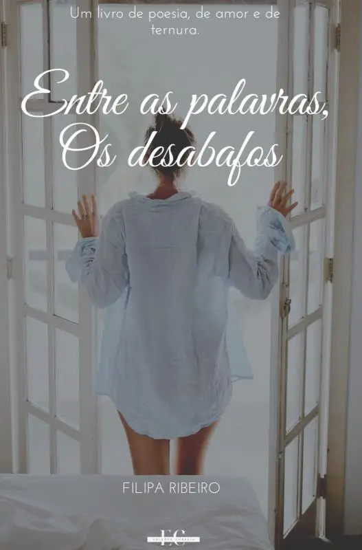 Entre as Palavras, Os desabafos