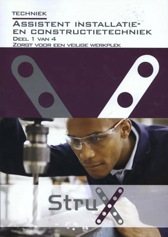 Assistent installatie- en constructietechniek / Deel 1 van 4 zorgt voor een veilige werkplek