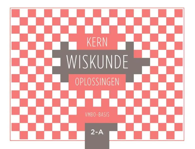 KERN Wiskunde oplossingenboek vmbo-basis 2 deel A