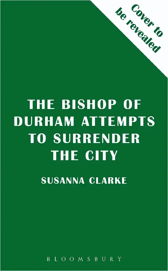The Bishop of Durham Attempts to Surrender the City