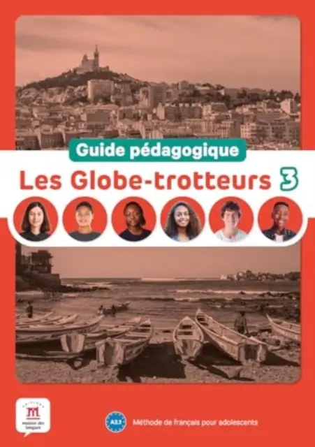 Les Globe-trotteurs 3 - Guide pédagogique