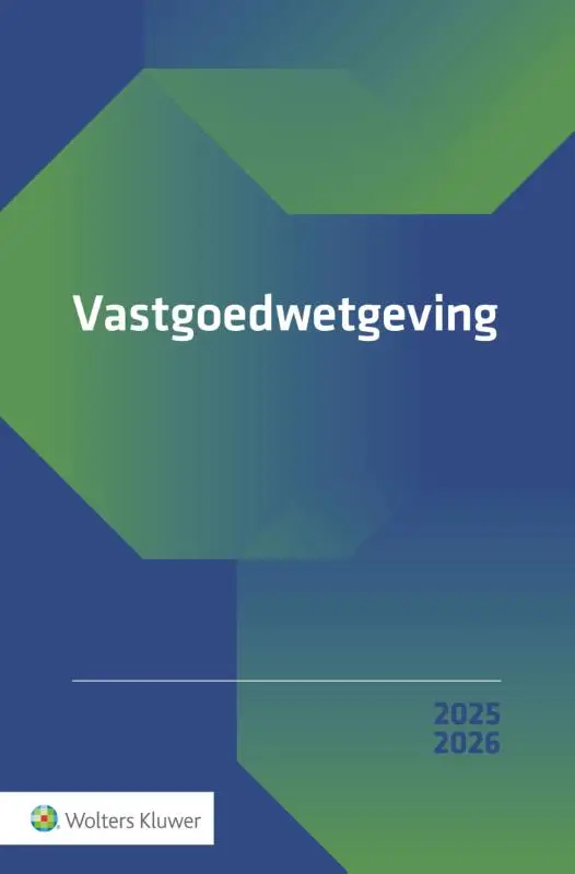 Vastgoedwetgeving 2025-2026