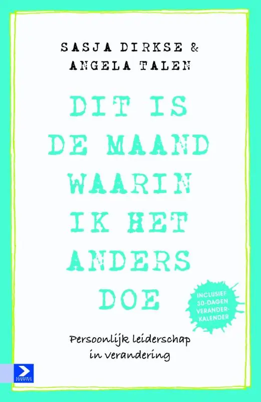 Dit is de maand waarin ik het anders doe