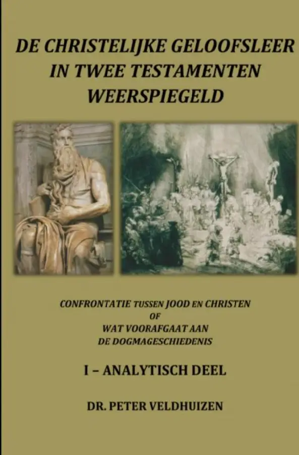 de christelijke geloofsleer in twee testamenten weerspiegeld / Analytisch deel 1