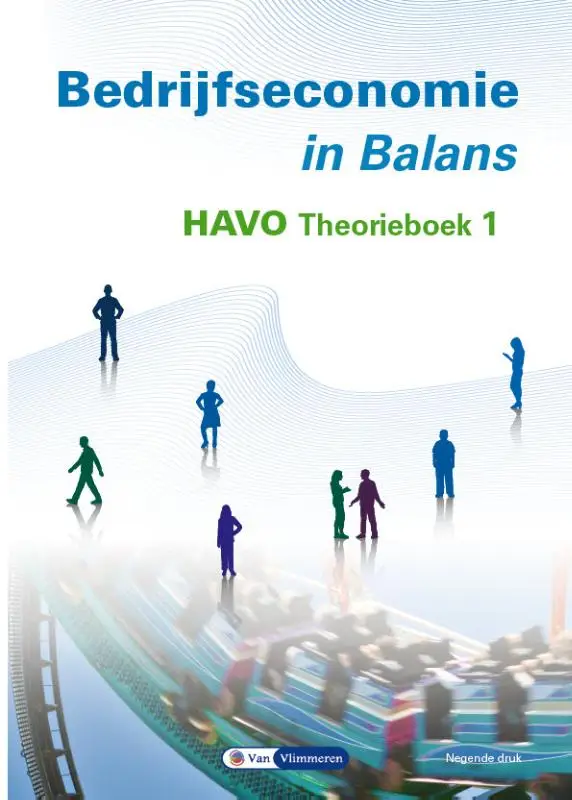 havo / Bedrijfseconomie in Balans / theorieboek 1