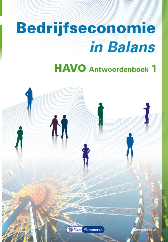 havo / Bedrijfseconomie in Balans / antwoordenboek 1