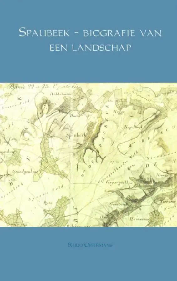 Spaubeek - biografie van een landschap