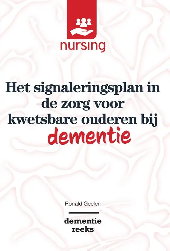 Het signaleringsplan in de zorg voor kwetsbare ouderen bij dementie