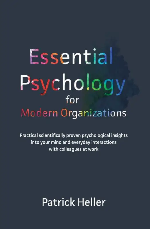 Essential Psychology for Modern Organizations