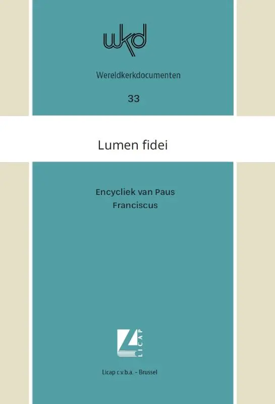 Lumen fidei. Licht van het geloof