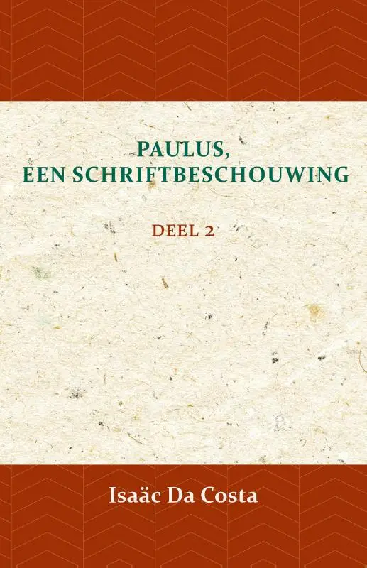 Paulus, een Schriftbeschouwing II