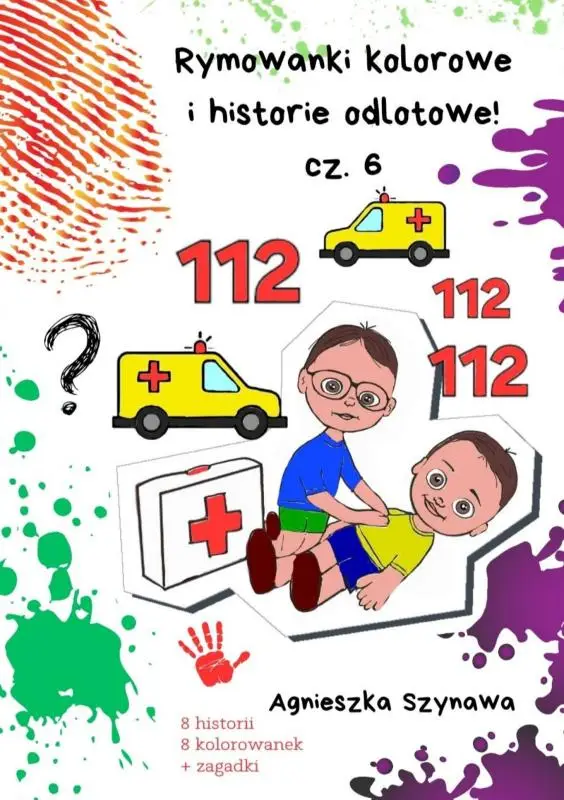 Rymowanki kolorowe i historie odlotowe cz. 6