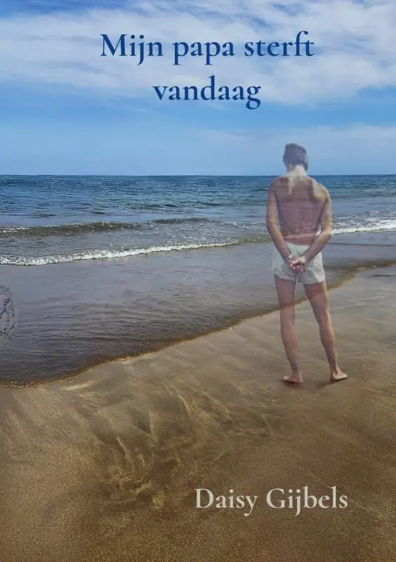 Mijn papa sterft vandaag