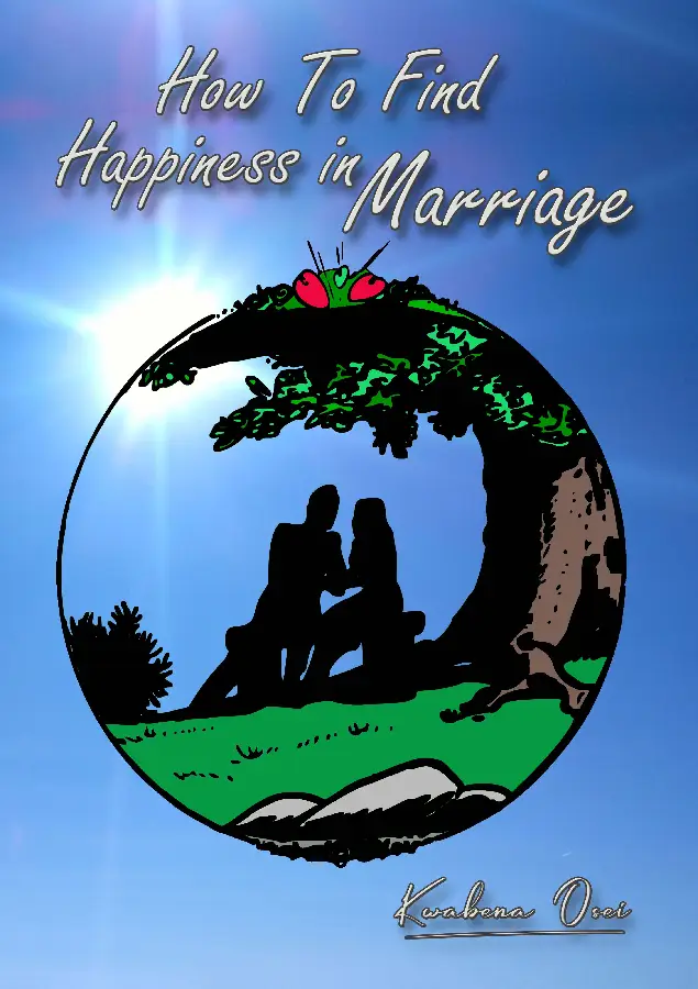 How To Find Happiness in Marriage