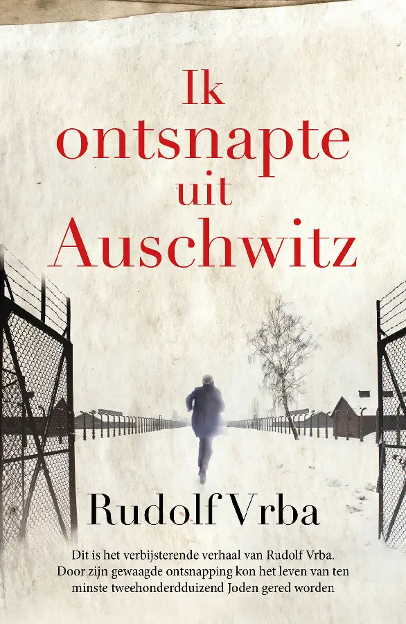 Ik ontsnapte uit Auschwitz - WO11