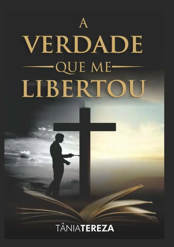 A Verdade Que Me Libertou