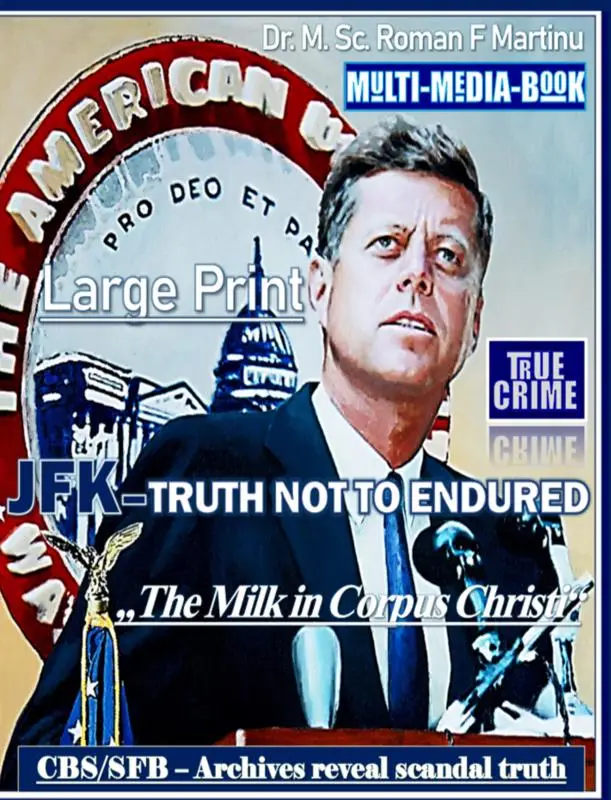 JFK - TRUTH NOT TO ENDURED