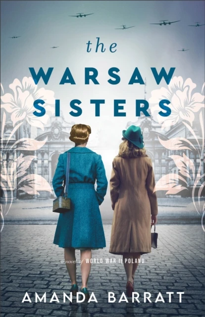 The Warsaw Sisters, WW2 Poland